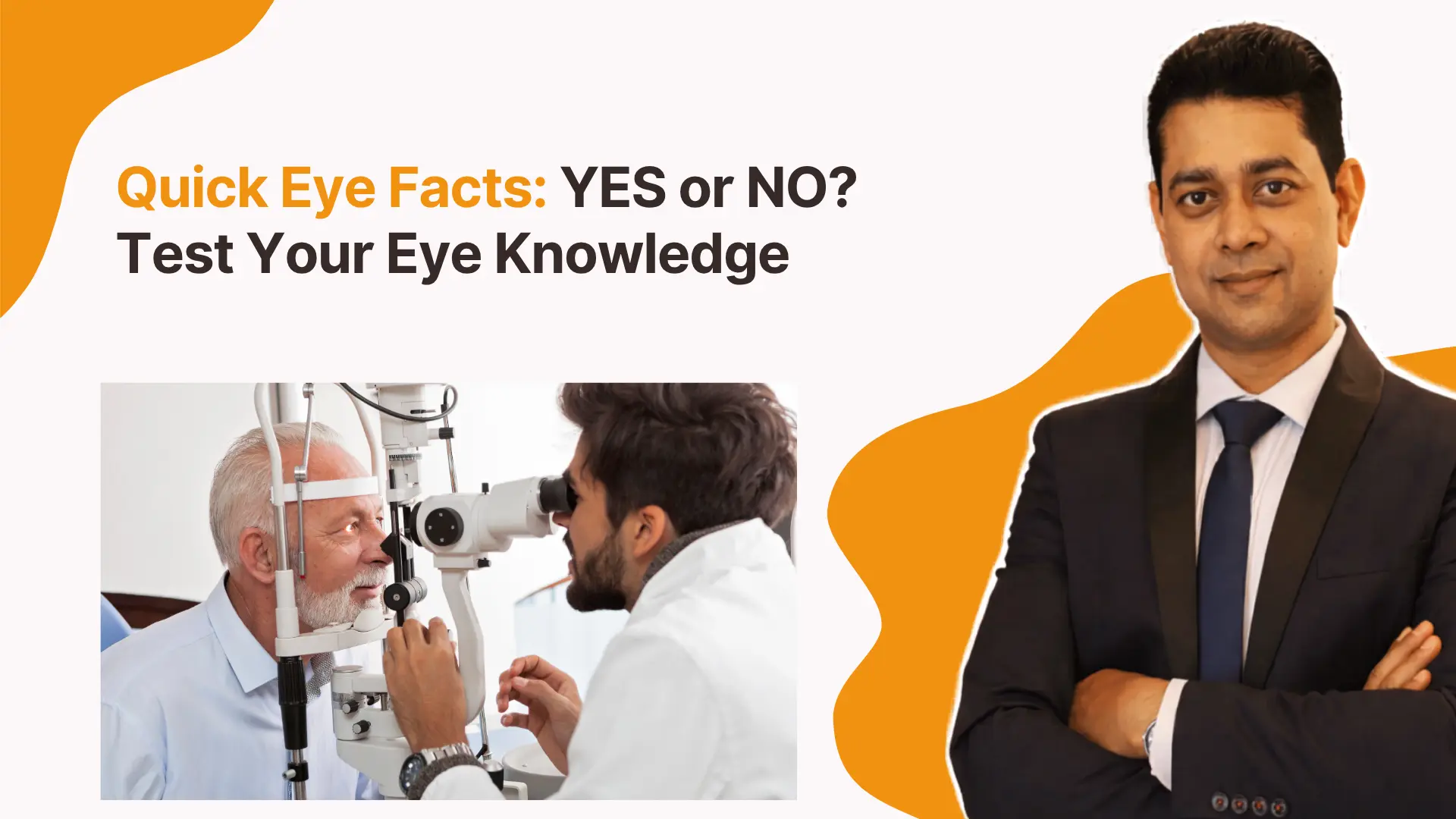 Quick Eye Facts: YES or NO? Test Your Eye Knowledge  | Best Eye Treatment Doctors Near Gunjur