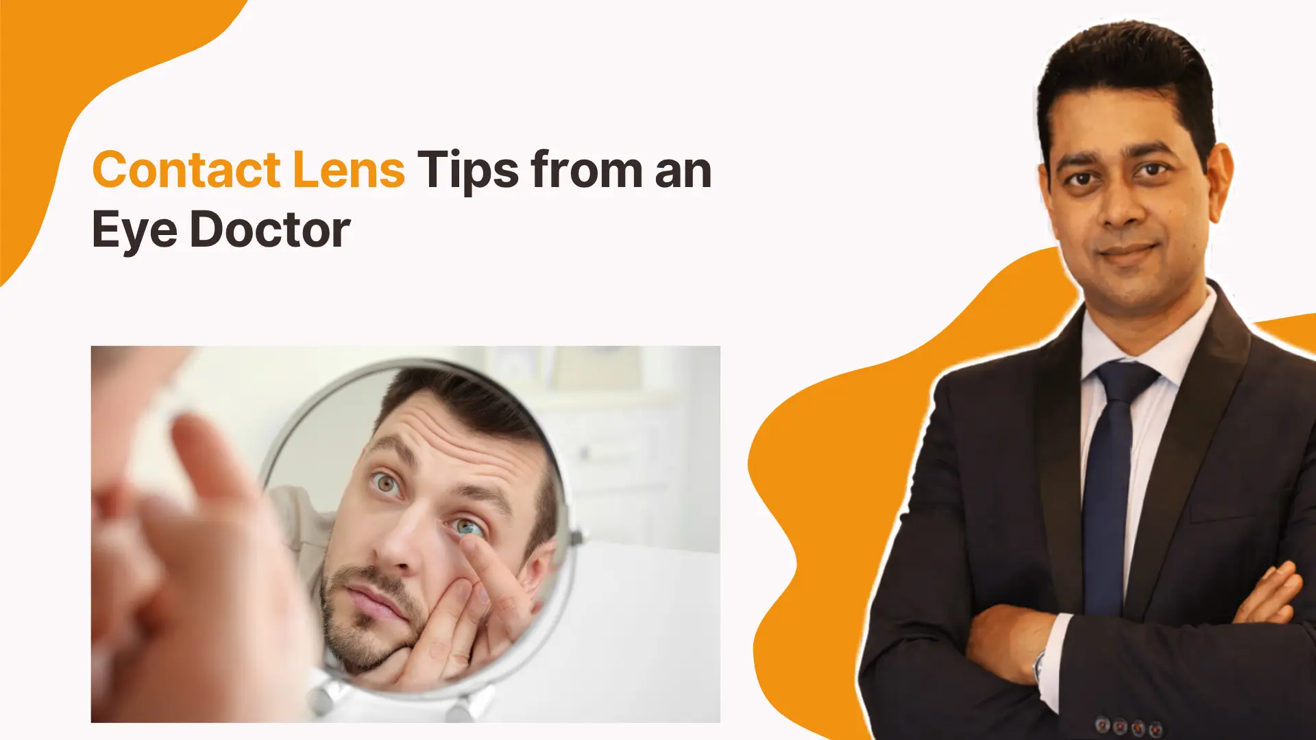 Contact Lens Tips from an Eye Doctor | Dr. Sanjay Kumar | General Ophthalmologist in Gunjur 